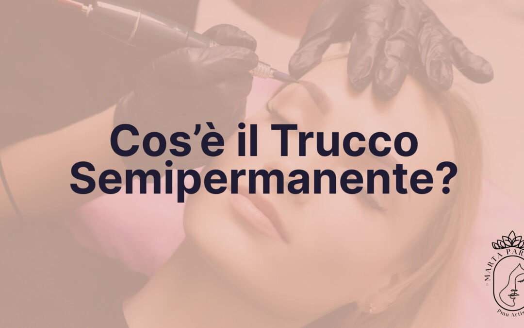 cos'è trucco semipermanente